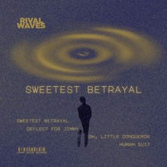 Sweetest Betrayal EP