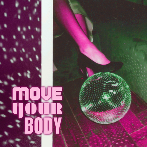 Move Your Body