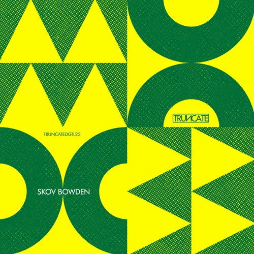 Skov Bowden - TRUNCATEDGTL22 - Preview