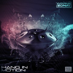 Futurum Sonat - Hang In Motion (ft. Chris Darnhofer)(Original Mix)