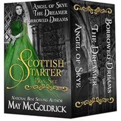 Get KINDLE 📃 Scottish Starter Box Set: Three Full Length Series-Starter Novels, Ange