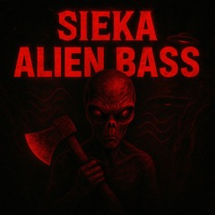 SIEKA - ALLIEN BASS