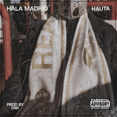 Hauta - Hala Madrid