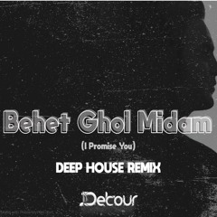 Behet Ghol Midam - Mohsen Yeganeh - Detour Deep House (Radio Edit)