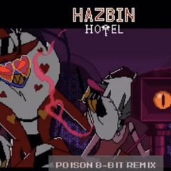 Poison - from "Hazbin hotel" 8 bit remix
