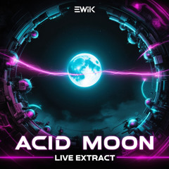 Acid Moon Part 1 [Live Extract]