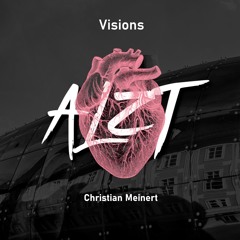 Christian Meinert - Visions (Original Mix)