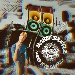 Keep It On Shuffle | Bobby Shuffle Mix