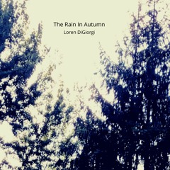 The Rain In Autumn