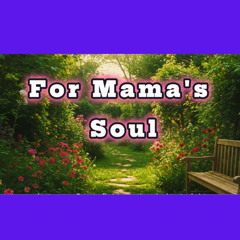 For Mama's Soul Copyright Free Music (LGO)