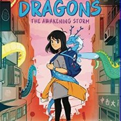 (<E.B.O.O.K.$) ❤ The Awakening Storm: A Graphic Novel (City of Dragons #1)     Paperback – Septemb