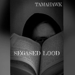 Tamahawk - Segased Lood