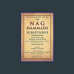 [EBOOK] ✨ The Nag Hammadi Scriptures: The Revised and Updated Translation of Sacred Gnostic Texts