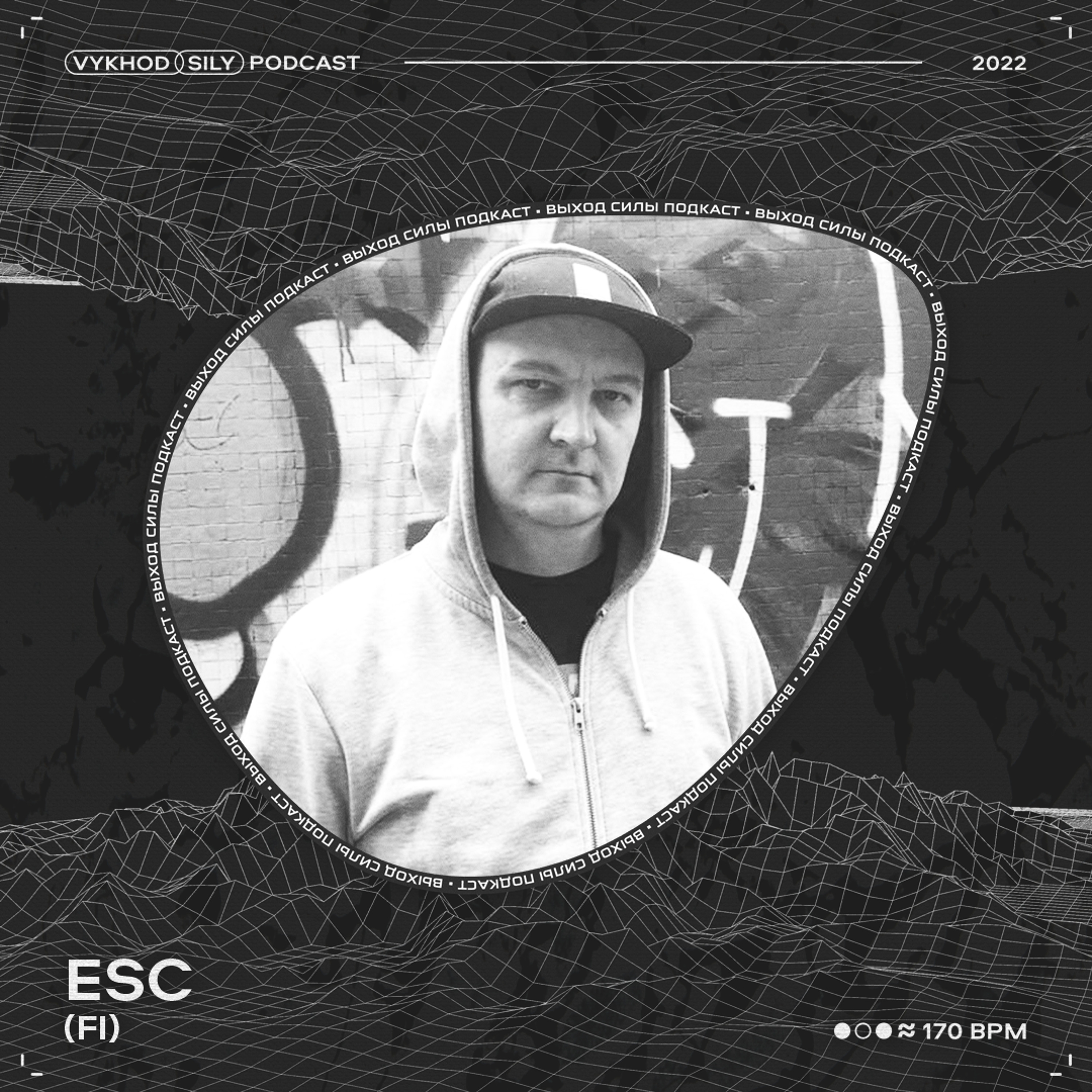 Vykhod Sily Podcast - Esc Guest Mix episode artwork