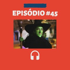 #45 - Halloween a Finados: Bruxos, White Trash, 007 e Louro José