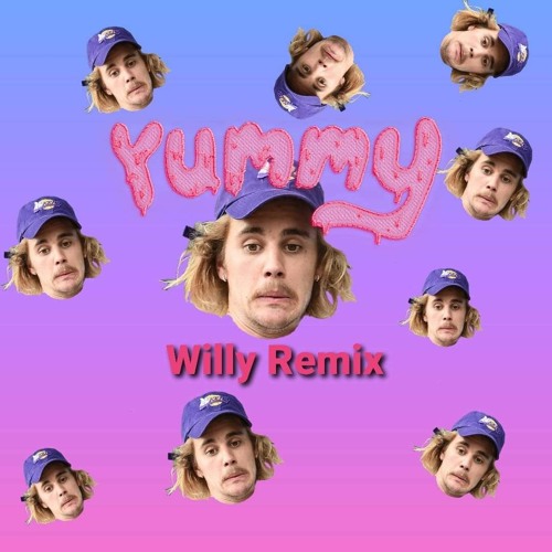Justin Bieber - Yummy(Willy Remix)