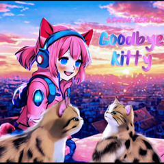 Goodbye Kitty