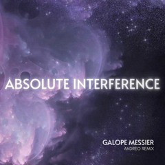[FREE DL] Galope Messier - Absolute Interference (Original Mix)