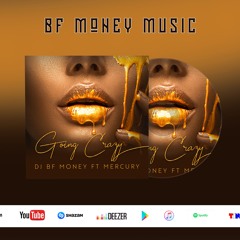 DJ BF MONEY FT MERCURY//GOING CRAZY (bf money music)