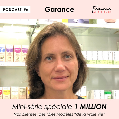 Mini-série MILLION 🎉 - BONUS #6 Garance Minel, pharmacienne d’officine et naturopathe