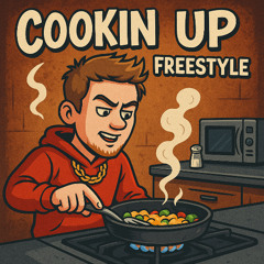 Cookin Up Freestyle (prod. @slendo)