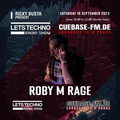 ROBY M RAGE - LST radio show September 2023