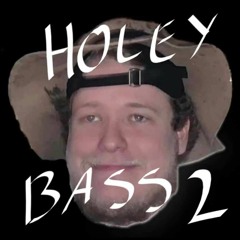Holey Bass Vol.2