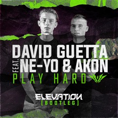 David Guetta - Play Hard Ft. Ne - Yo & Akon (ELEVATION BOOTLEG) (EXTENDED)