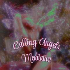 Calling Angels RAW