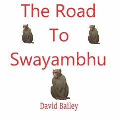 The Road To Swayambhu