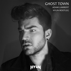 Ghost town(HYUN BOOTLEG)-Adam lambert[FREE]