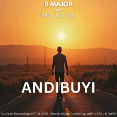 B Major ft. Fano wa Kasi - Andibuyi