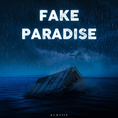 Kurtiis - Fake Paradise