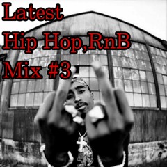 Latest Hip Hop RnB Mix (2000's)#3