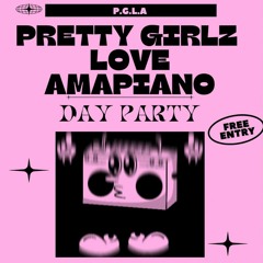 Pretty Girls Love Amapiano (PGLA) Livemix