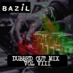Bazil -Dubbed Out Mix Vol VIII - Free Download