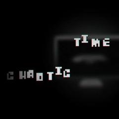 [Chaotic Time Trio] OST-003  Story Begin