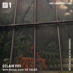 ECLAIR FIFI NTS - 048 - 30th January 2020 ft DC SALAS
