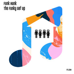 Funk Hunk - The Funky Get Up