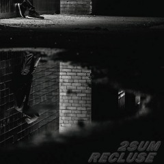 RECLUSE [Prod. Guy Beats]