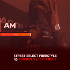 Street Select Freestyle [S1.E2]