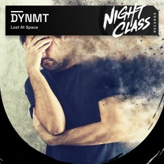 DYNMT - Lost At Space (Original Mix)