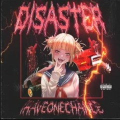 Disaster (feat EshmoneyBags)