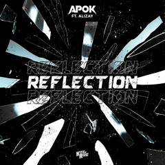 Apok & Alizay - Reflection (Hardstyle)