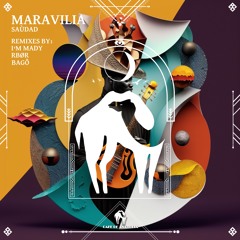 Saùdad - Maravilia (Bagô Remix) [Cafe De Anatola]
