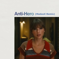 Taylor Swift - Anti Hero (MadaxX Bootleg - Big Room) FREE DOWNLOAD