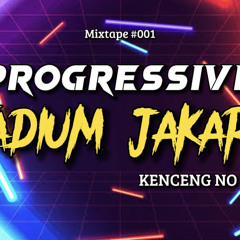 Progressive Stadium Jakarta Mixtape Terbaru 2022