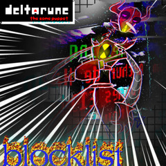 [Blueshroom reupload] [Deltarune: the Same Puppet] BLOCKLIST