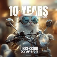 Dj Optick - Obsession - 01.12.2024 - 10 Years Of Obsession