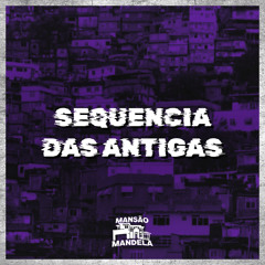 Sequencia das Antigas